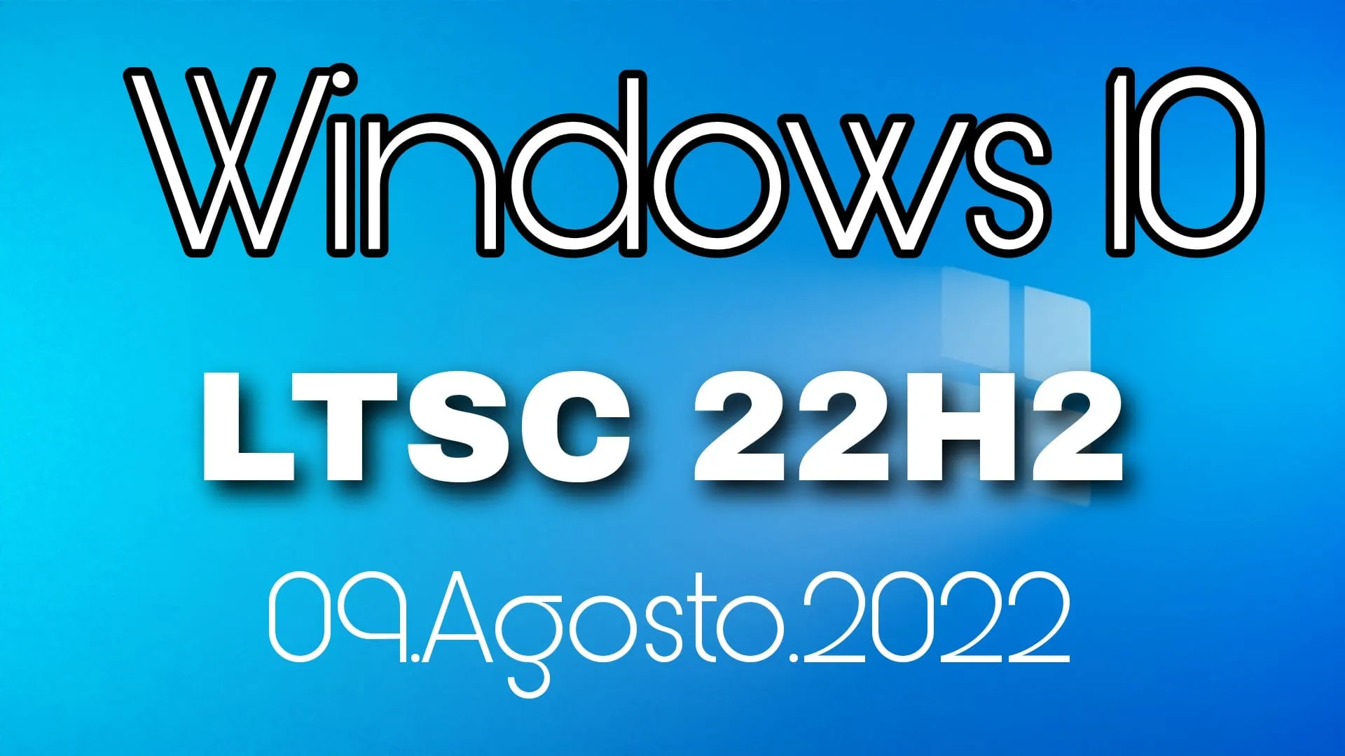 WINDOWS 10 LTSC 2022