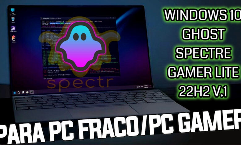 WINDOWS 10 GHOST SPECTRE GAMER LITE 22H2 V.1