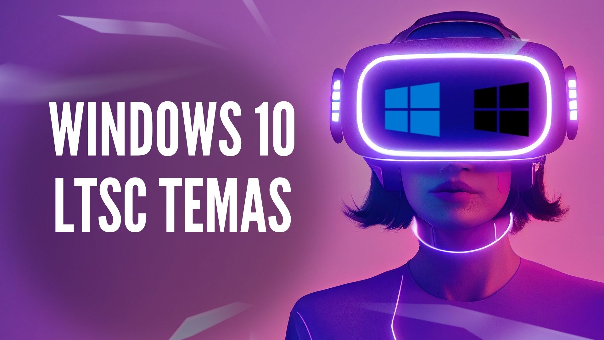 Windows 10 ltsc temas salvando pc fraco